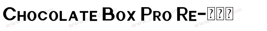 Chocolate Box Pro Re字体转换